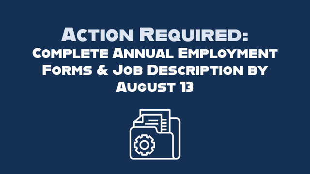 Action Required: Complete Annual Employment Forms & Job Description by August 13
