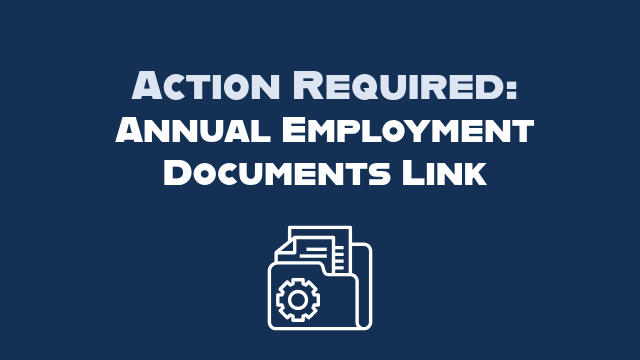 Action Required: Annual Employment Documents Link
