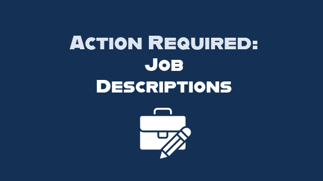 Action Required: Job Descriptions