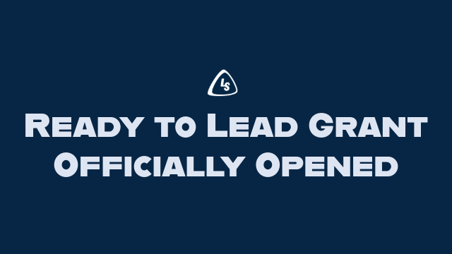 Ready to Lead Grant - Officially Opened