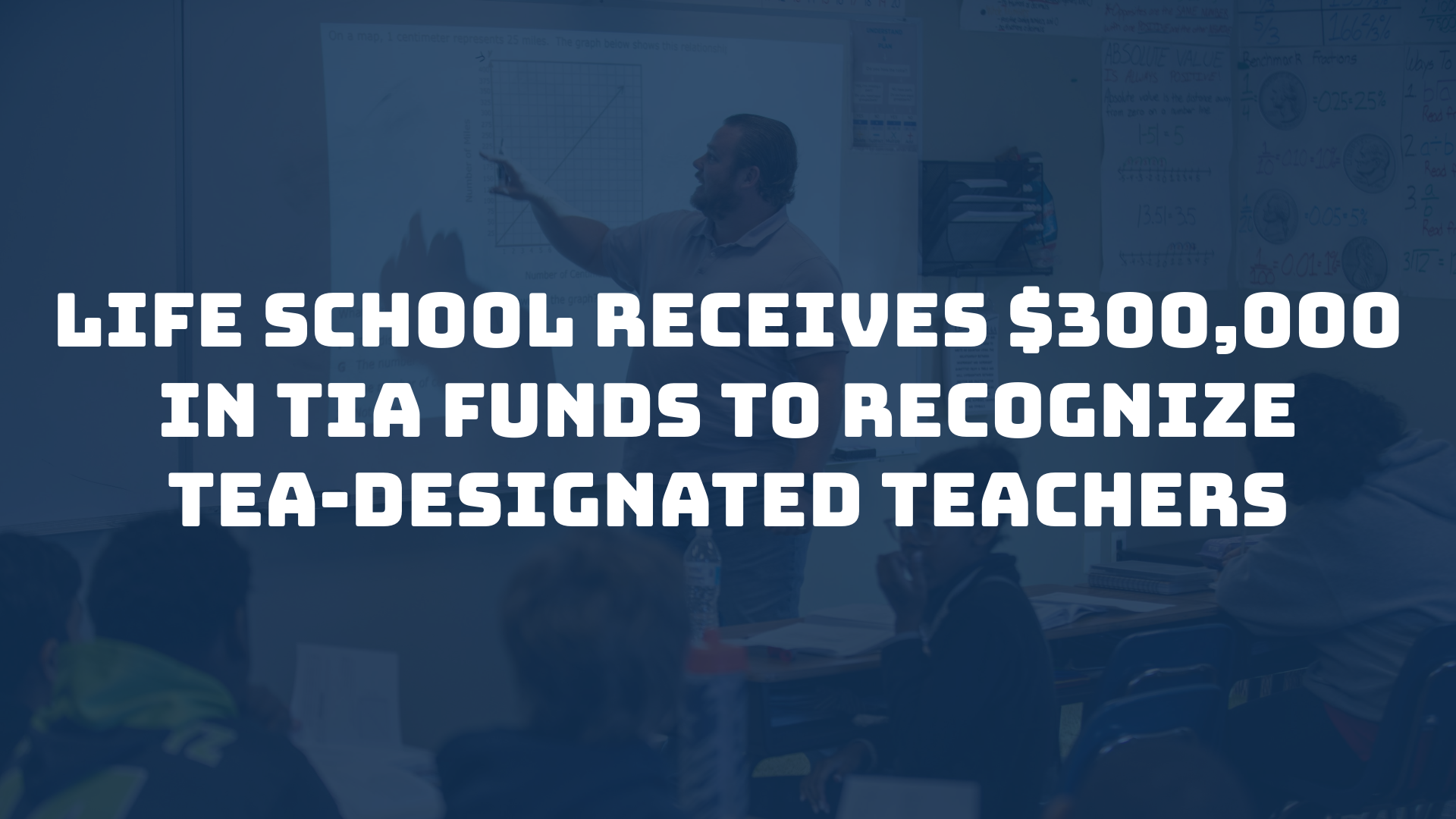 Life School Receives $300,000 in TIA Funds to Recognize TEA-designated Teachers